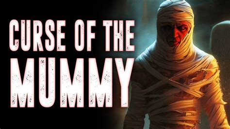 The Curse of the Mummy: Mythology and Folklore from Around the World